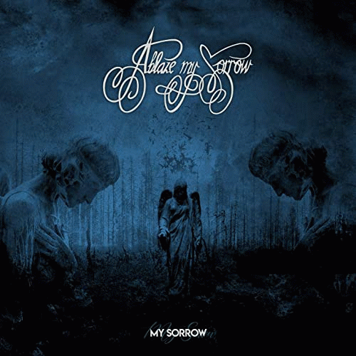 Ablaze My Sorrow : My Sorrow